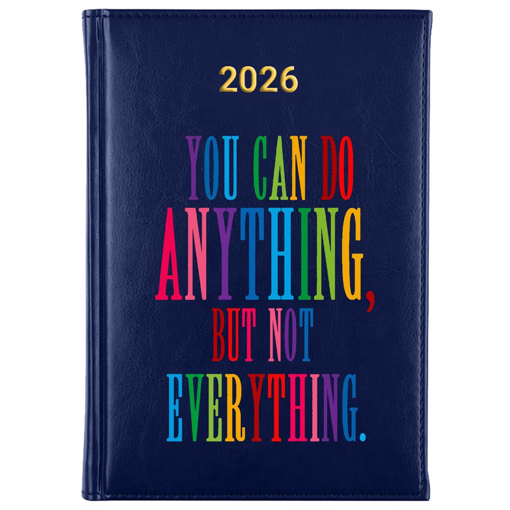You can do anything, but not everything kalendarz książkowy a5 2026 kolor granatowy
