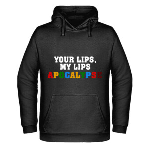 YOUR LIPS, MY LIPS APOCALYPSE