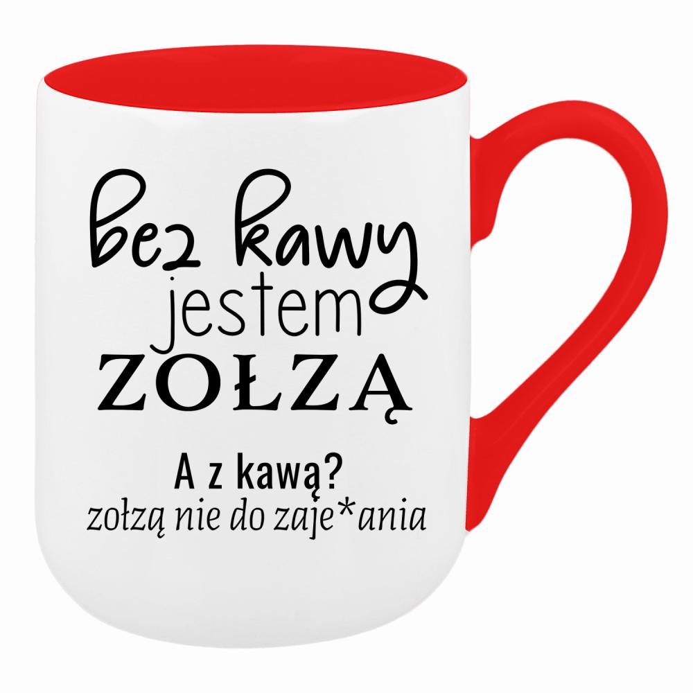 z kawą jestem zołzą nie do zaje#ania kubek coffee kolor czerwony latte