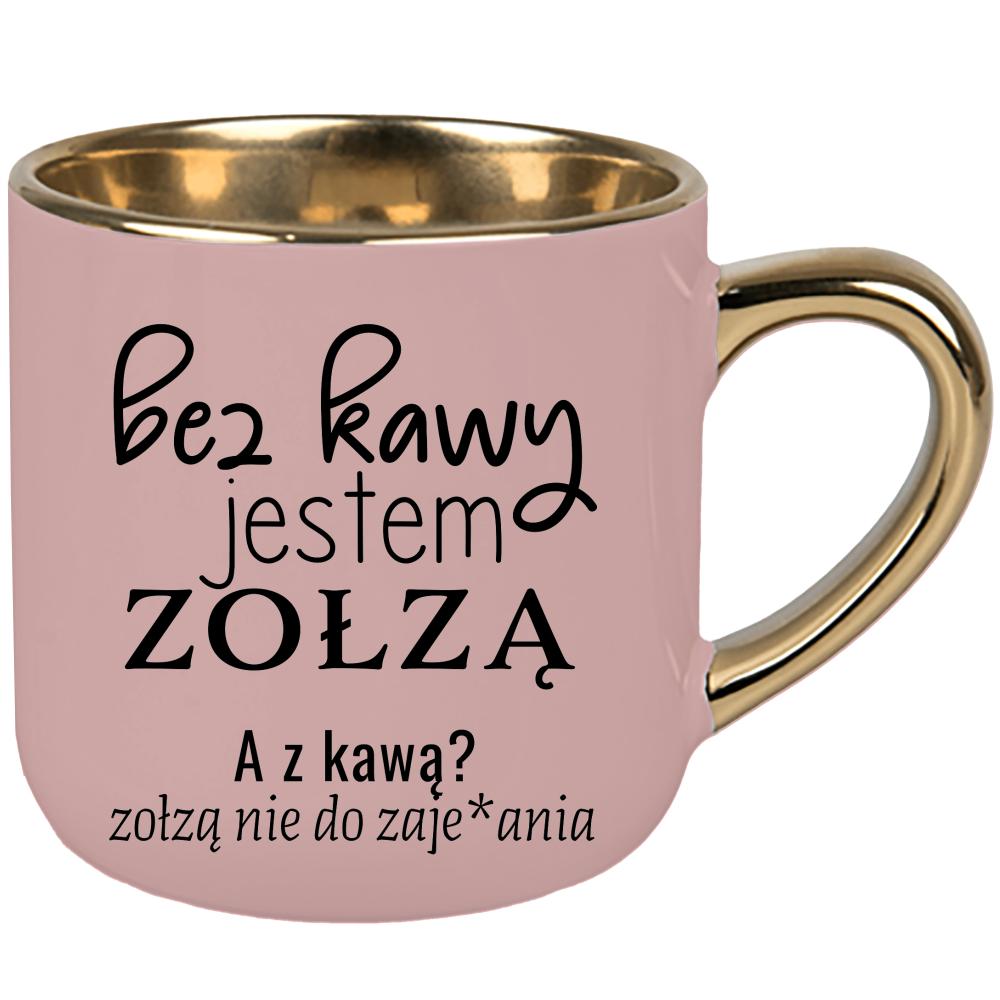 z kawą jestem zołzą nie do zaje#ania kubek elegant duży kolor różowawo-szary
