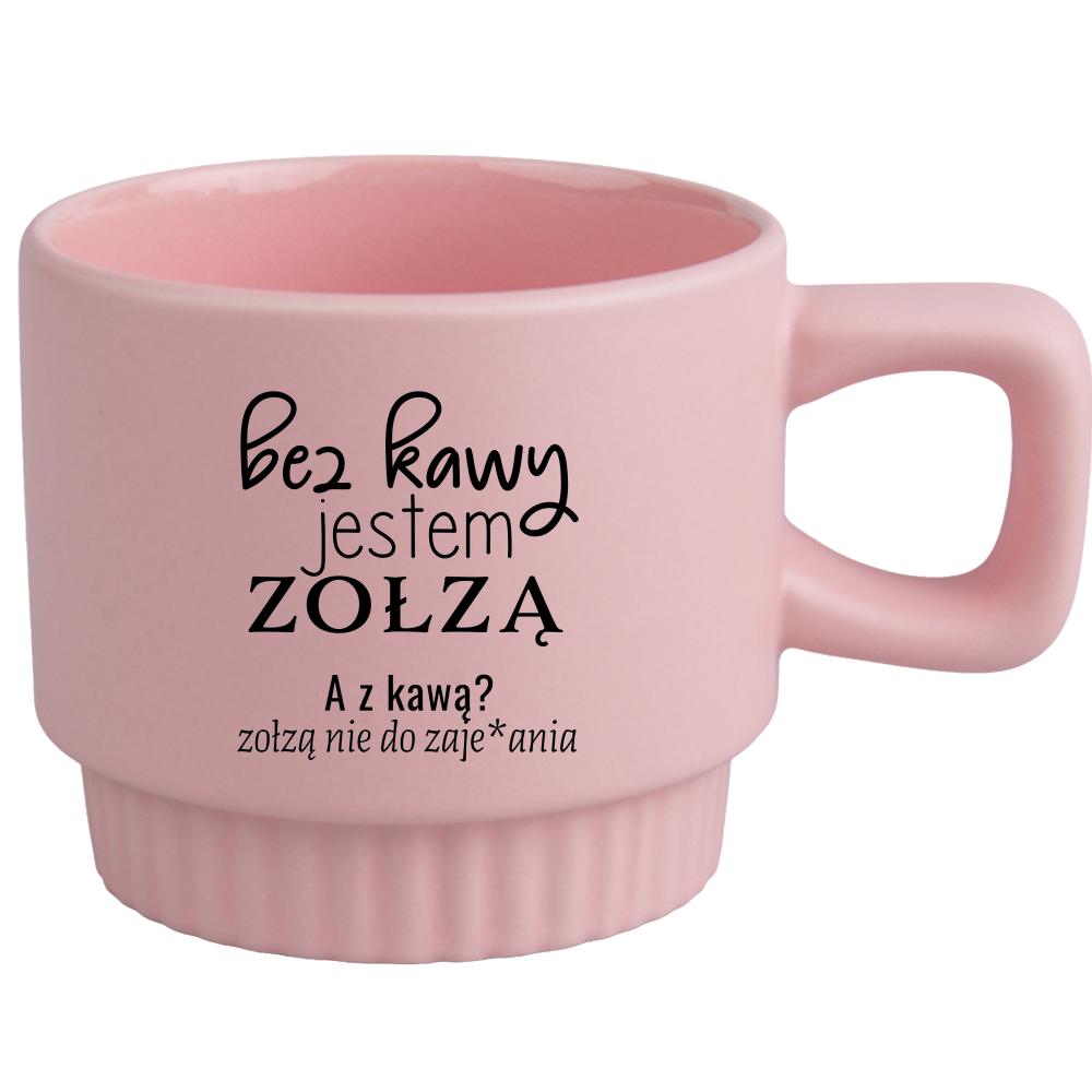 z kawą jestem zołzą nie do zaje#ania kubek ryflowany różowy kolor różowy matowy