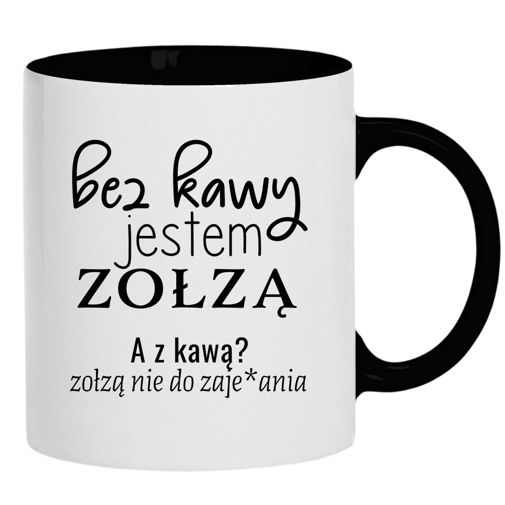 z kawą jestem zołzą nie do zaje#ania kubek ucho kolor kolor czarnyy