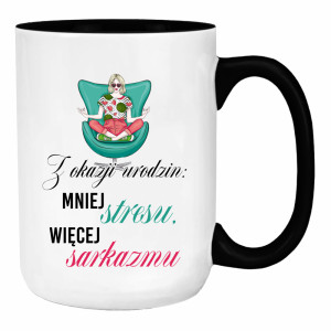 Z okazji urodzin: mniej stresu, więcej sarkazmu