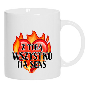 Z Tobą wszystko ma sens