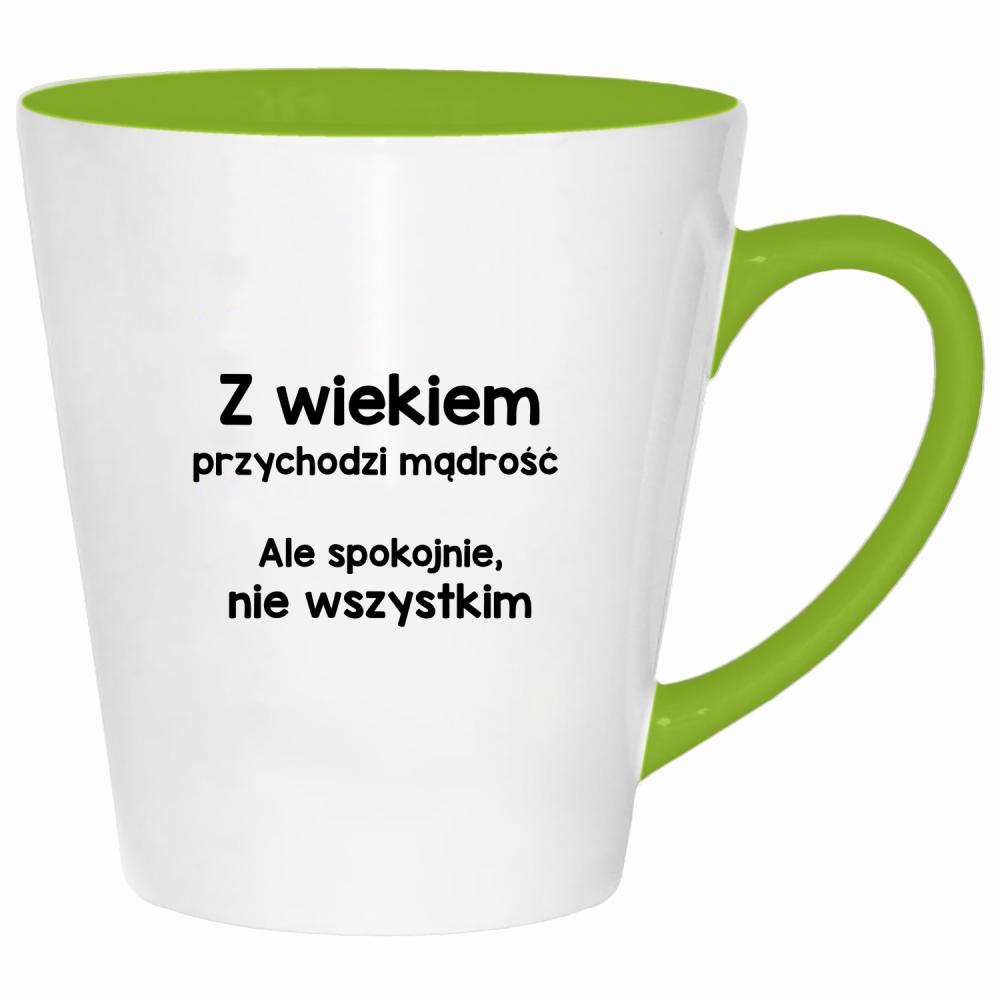 Z wiekiem przychodzi mądrość… ale spokojnie kubek latte kolor limonka