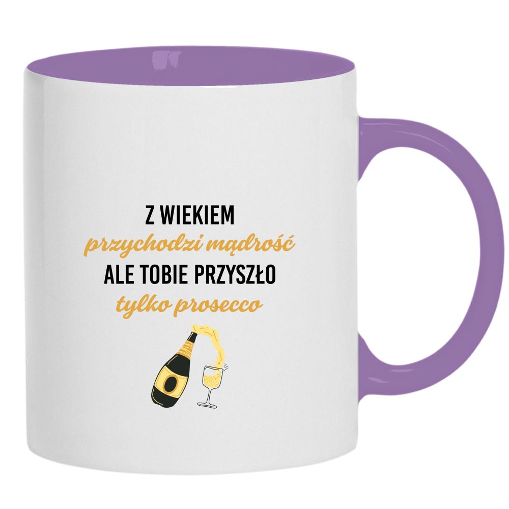 Z wiekiem przychodzi mądrość przyszło prosecco kubek ucho kolor kolor jasnofioletowy