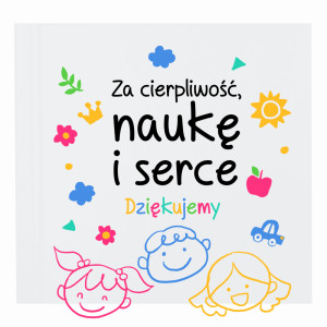 Za Cierpliwość, Naukę i Serce Dziękujemy
