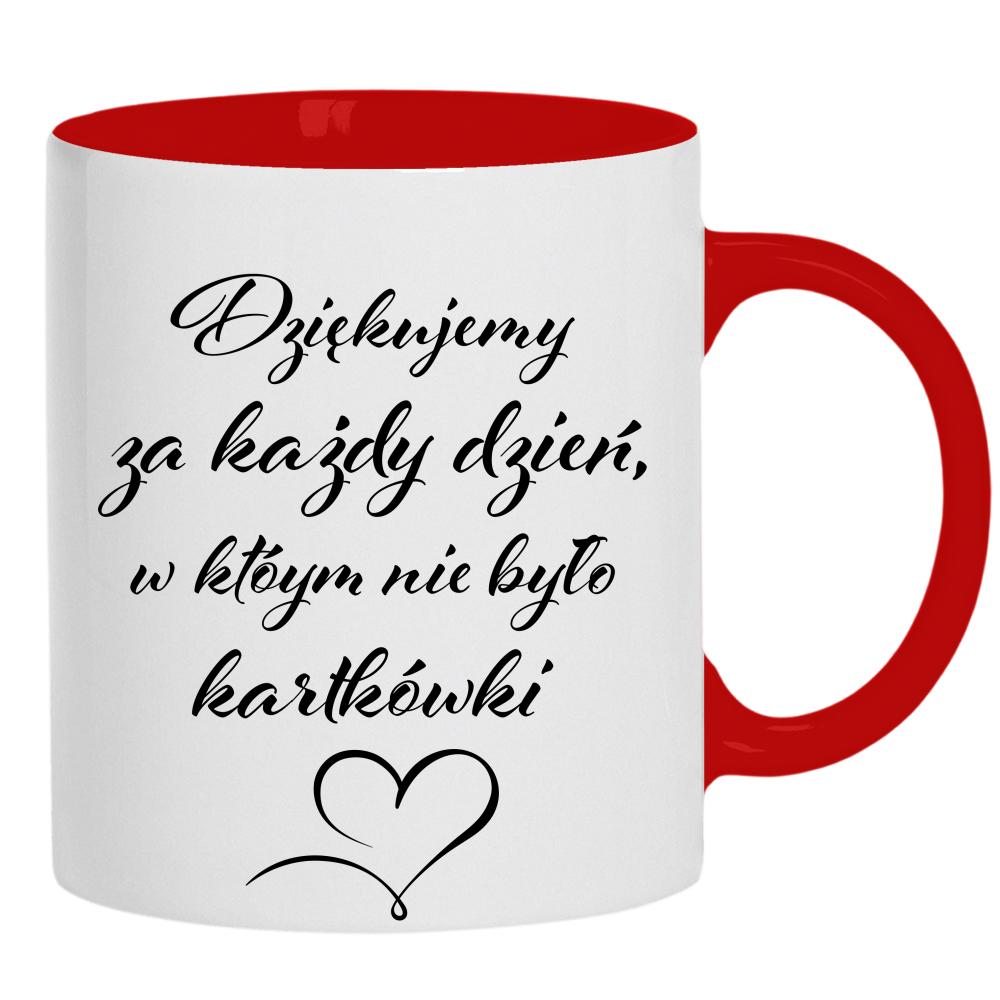 Za dzień w którym nie było kartkówki kubek ucho kolor