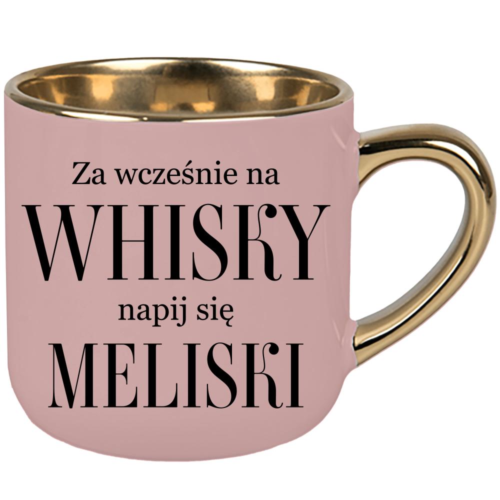 Za wcześnie na whisky, napij się meliski kubek elegant duży kolor różowawo-szary