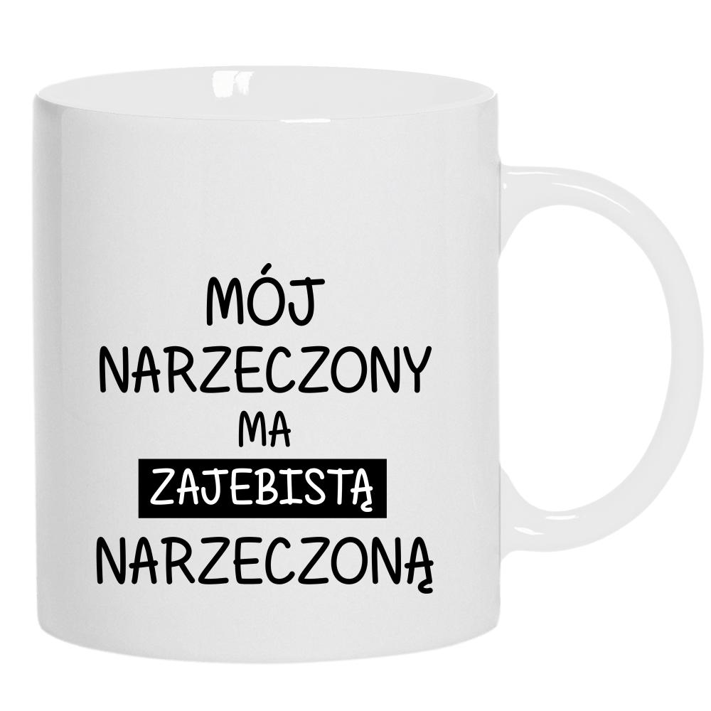 Zaje*ista narzeczona kubek ucho kolor kolor biały