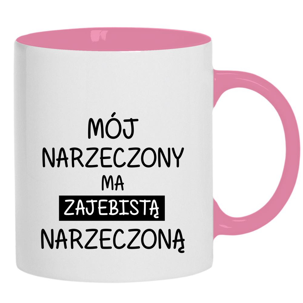 Zaje*ista narzeczona kubek ucho kolor kolor różowy