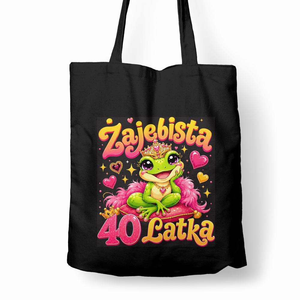 Żajebista 40-latka torba bawełniana