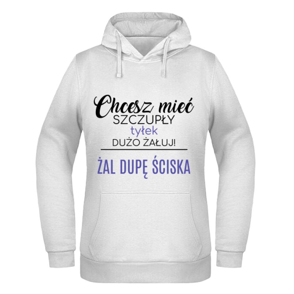 Żal d#pę ściska bluza damska z kapturem