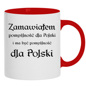 Zamawiałem pomyślność dla Polski