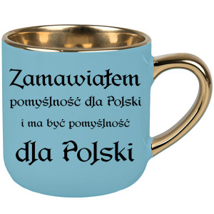 Zamawiałem pomyślność dla Polski