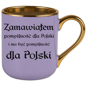 Zamawiałem pomyślność dla Polski