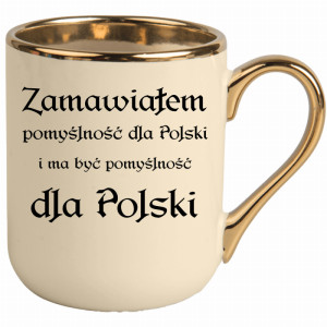 Zamawiałem pomyślność dla Polski