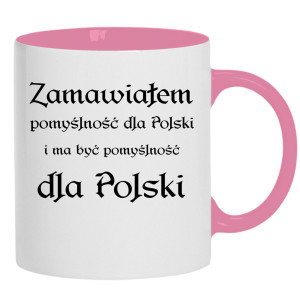 Zamawiałem pomyślność dla Polski