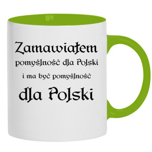 Zamawiałem pomyślność dla Polski