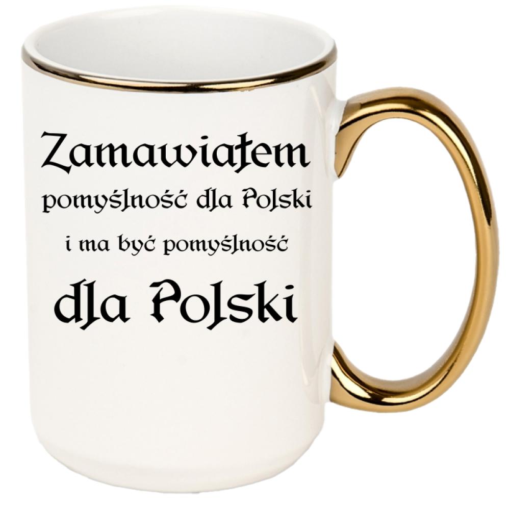 Zamawiałem pomyślność dla Polski kubek xxl złoty rant i ucho kolor biały