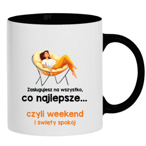 Zasługujesz na wszystko najlepsze czyli weekend
