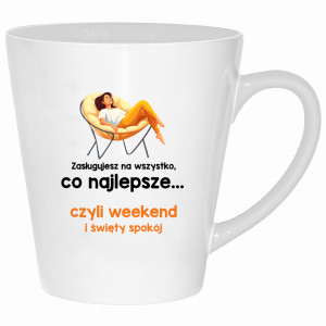 Zasługujesz na wszystko najlepsze czyli weekend