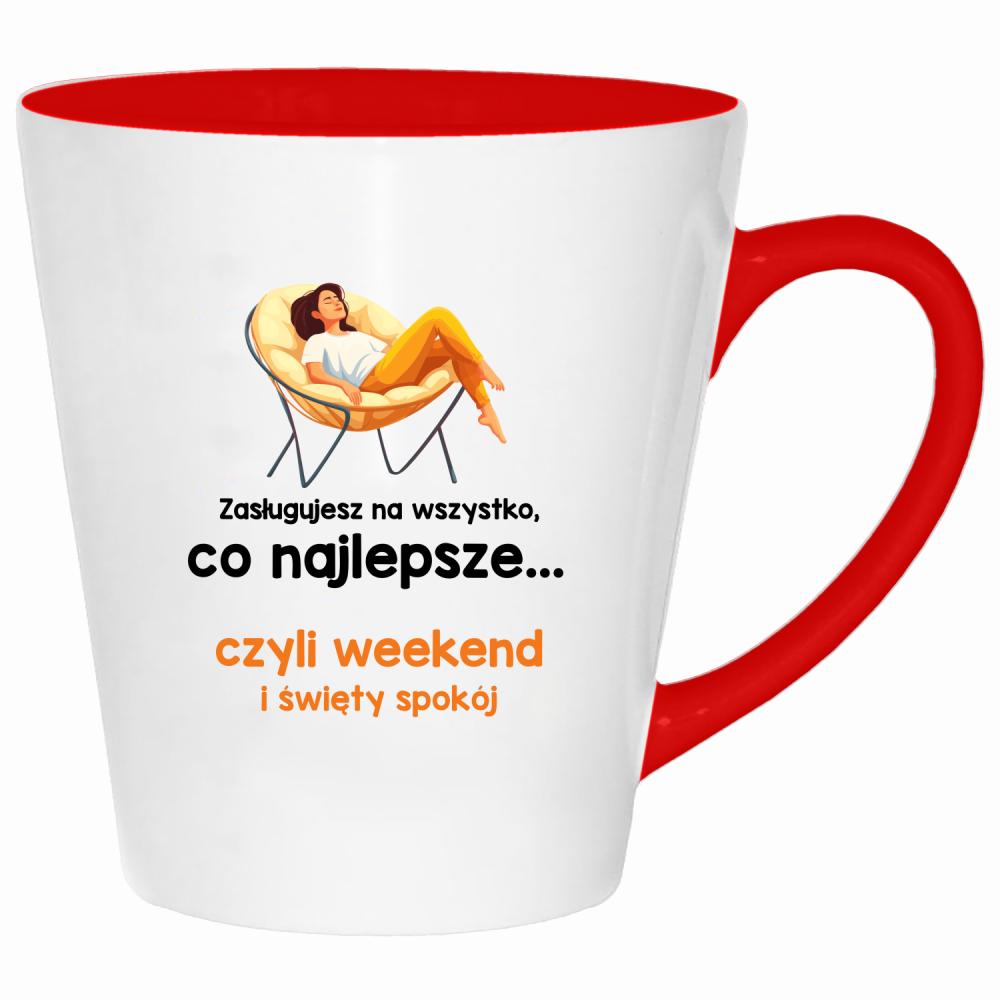 Zasługujesz na wszystko najlepsze czyli weekend kubek latte kolor czerwony latte