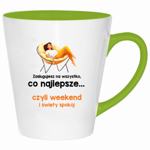 Zasługujesz na wszystko najlepsze czyli weekend