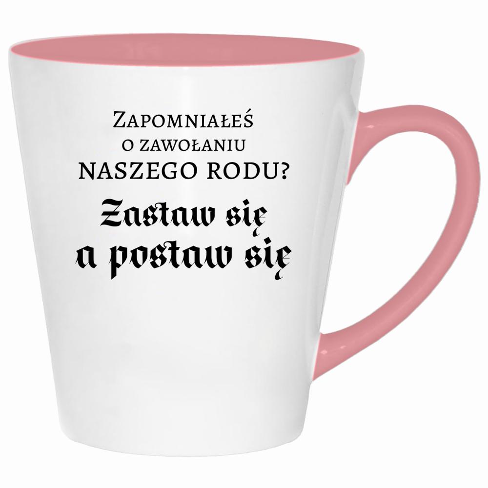 Zastaw się, a postaw się kubek latte kolor pink