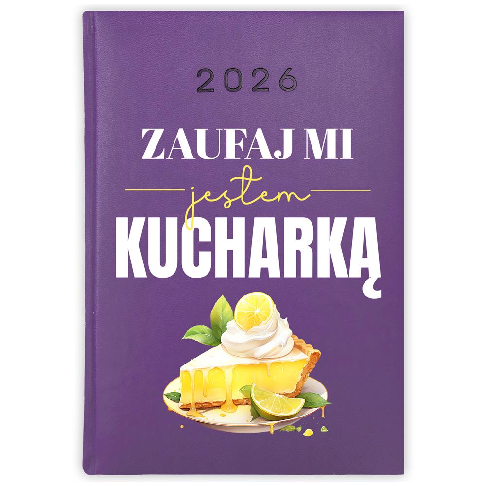Zaufaj mi, jestem kucharką kalendarz książkowy a5 2026 kolor fioletowy