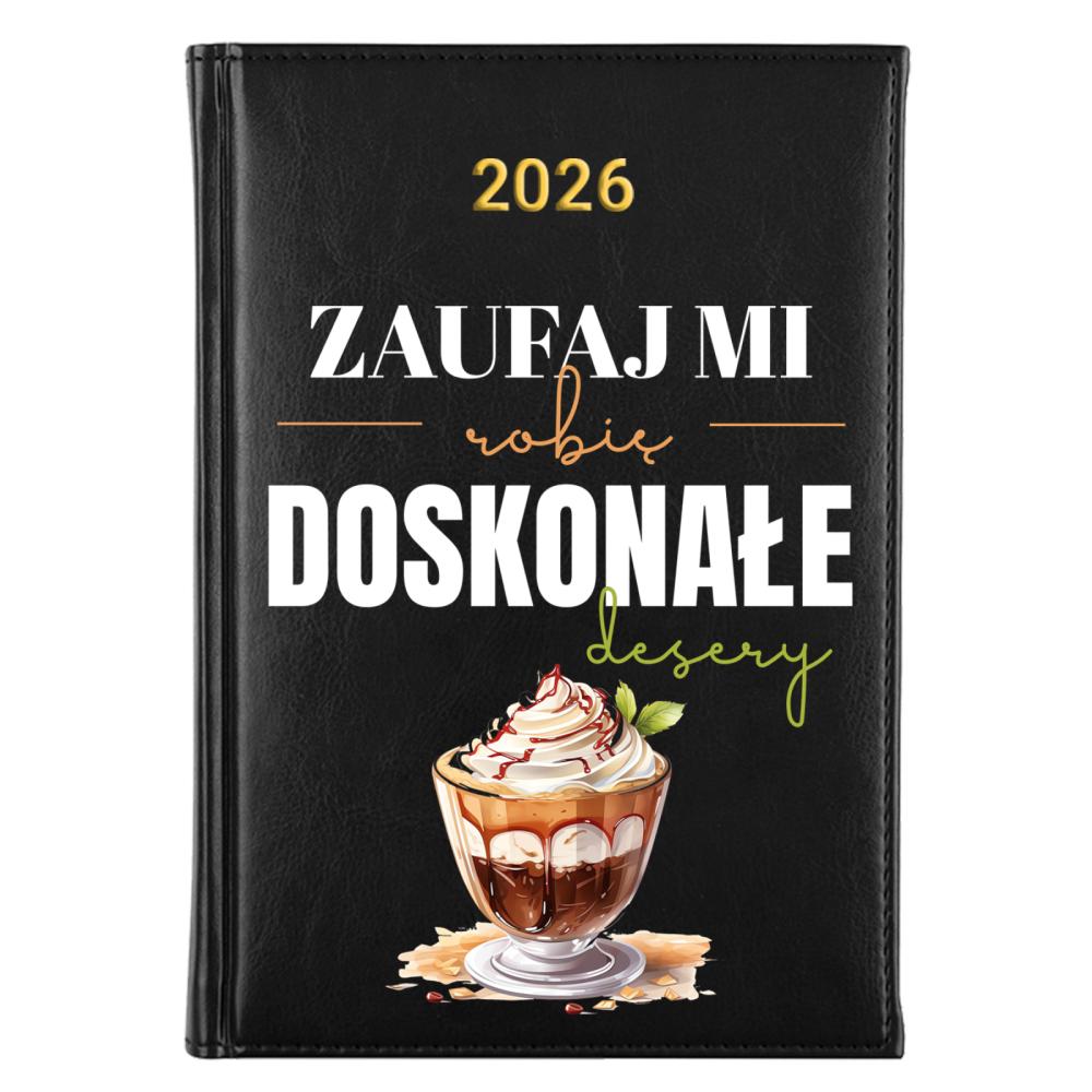 Zaufaj mi, robię doskonałe desery kalendarz książkowy a5 2027 kolor fioletowy