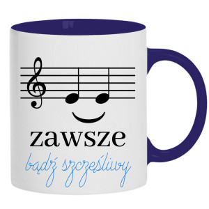 Zawsze bądź szczęśliwy