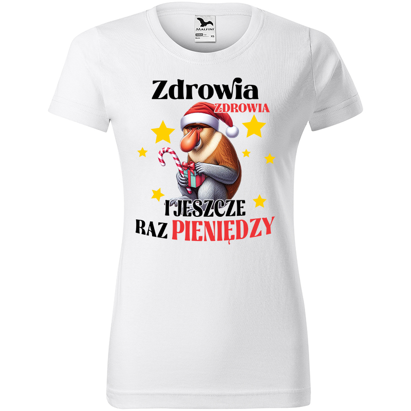 Zdrowia, Zdrowia i jeszcze raz pieniędzy koszulka damska kolor biały