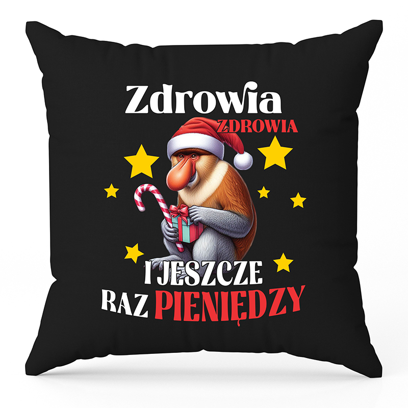 Zdrowia, Zdrowia i jeszcze raz pieniędzy poduszka