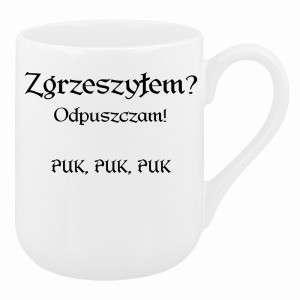 Zgrzeszyłem? Odpuszczam! PUK, PUK, PUK