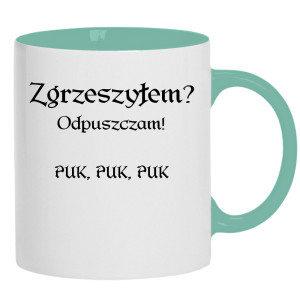 Zgrzeszyłem? Odpuszczam! PUK, PUK, PUK