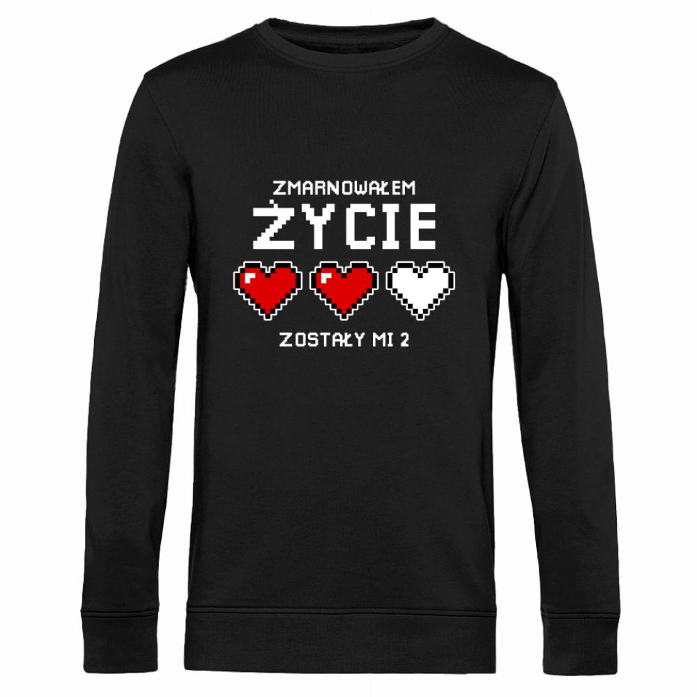 ZMARNOWAŁEM ŻYCIE, ZOSTAŁY MI bluza męska bez kaptura