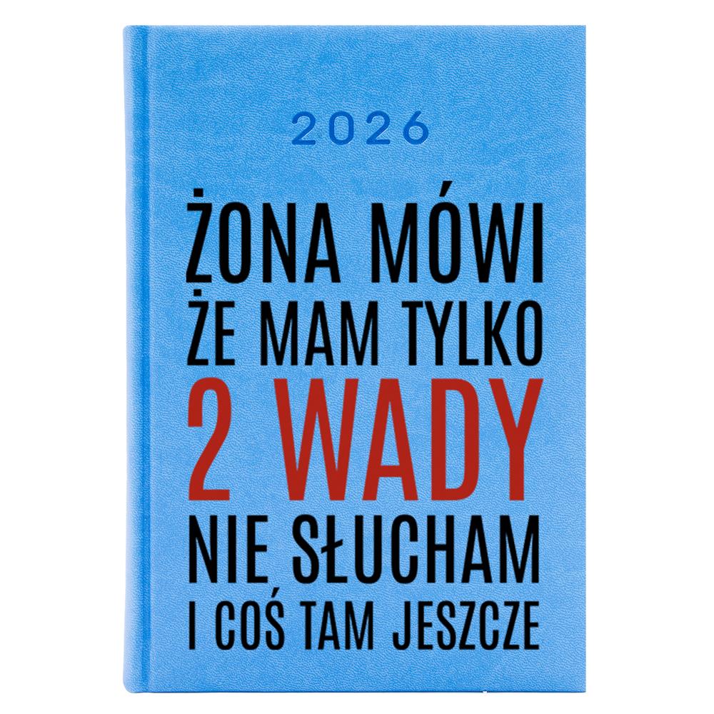 Żona mówi, że mam tylko 2 wady kalendarz książkowy a5 2026