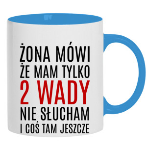 Żona mówi, że mam tylko 2 wady
