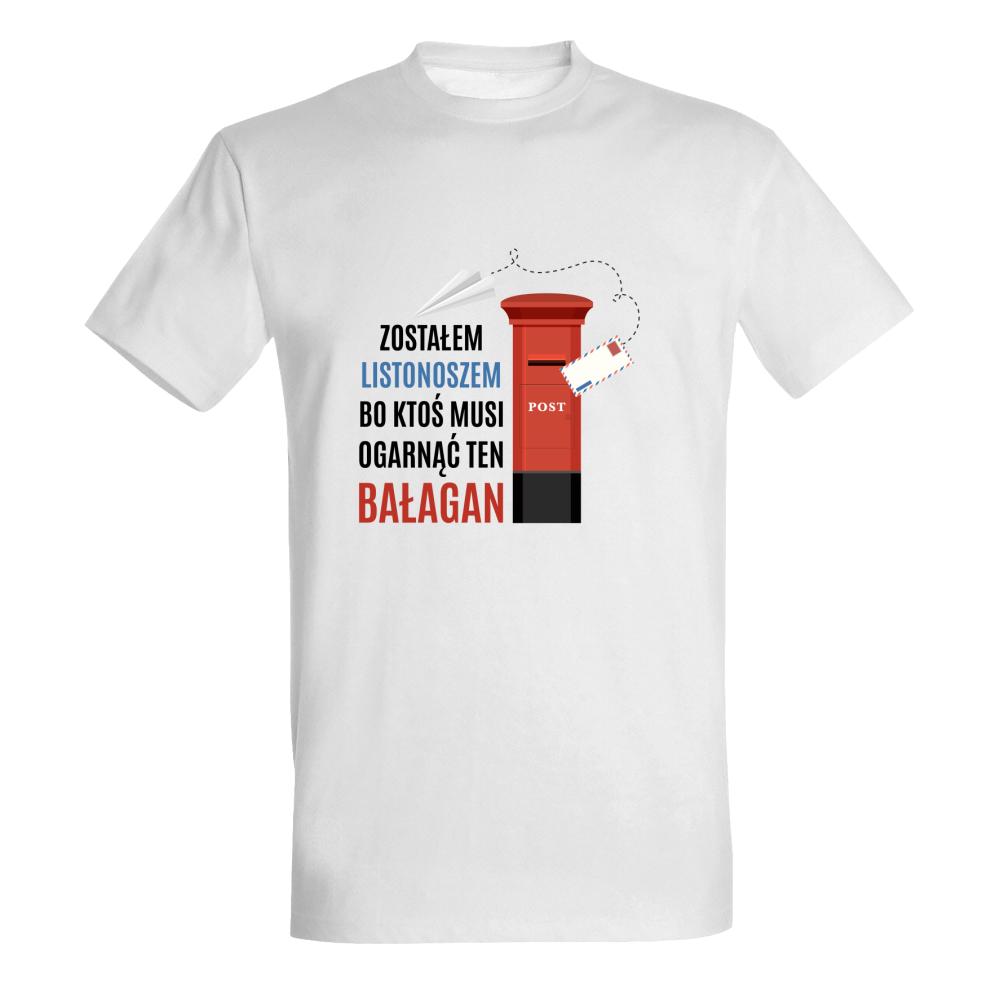 Zostałem Listonoszem Bałagam koszulka męska
