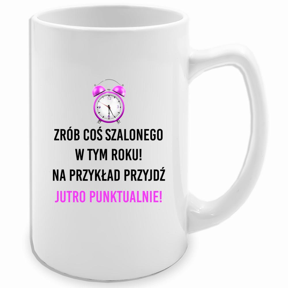 Zrób coś szalonego przyjdź jutro punktualnie! kubek biały 413 ml kolor czerwony latte