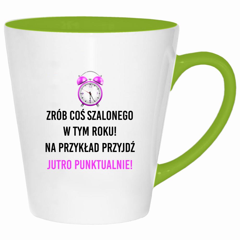 Zrób coś szalonego przyjdź jutro punktualnie! kubek latte kolor limonka