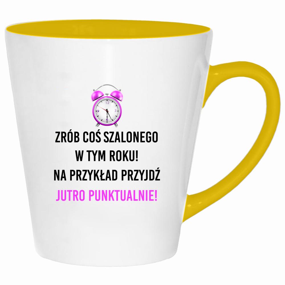 Zrób coś szalonego przyjdź jutro punktualnie! kubek latte kolor żółtyy