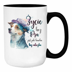 Życie bez psa jest jak kawka bez mleczka