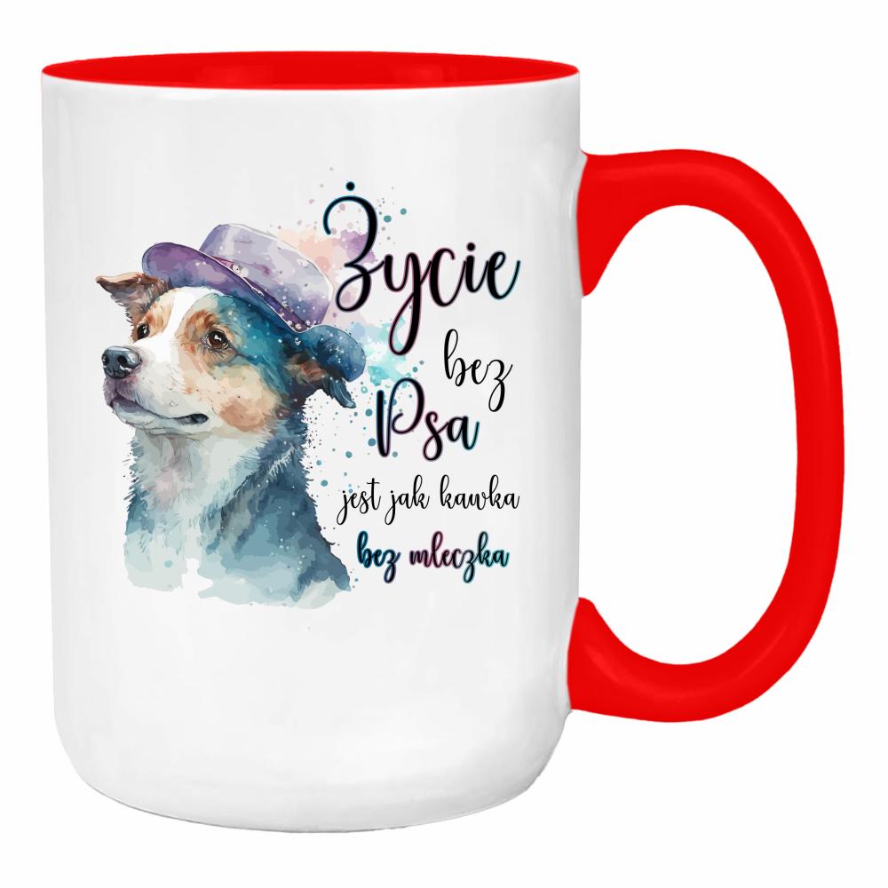 Życie bez psa jest jak kawka bez mleczka duży kubek ucho kolor kolor red