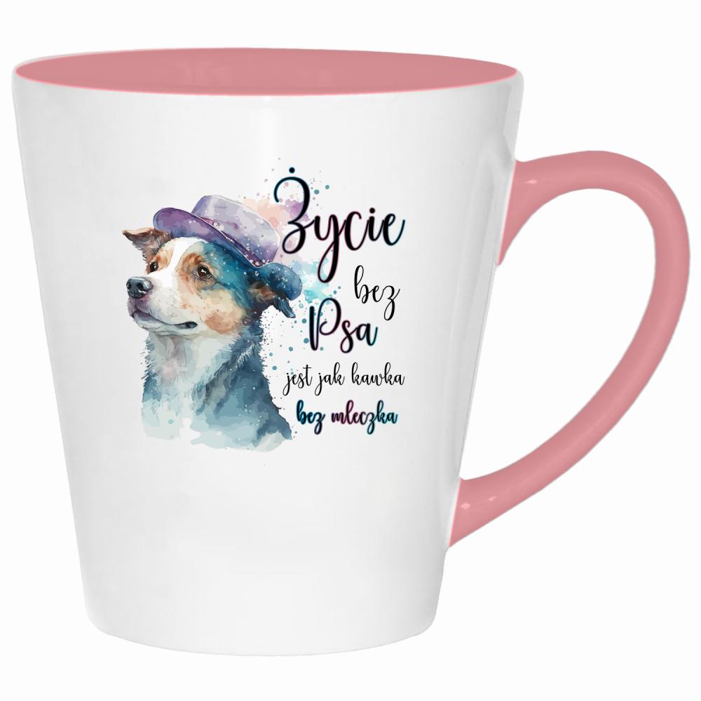 Życie bez psa jest jak kawka bez mleczka kubek latte kolor pink