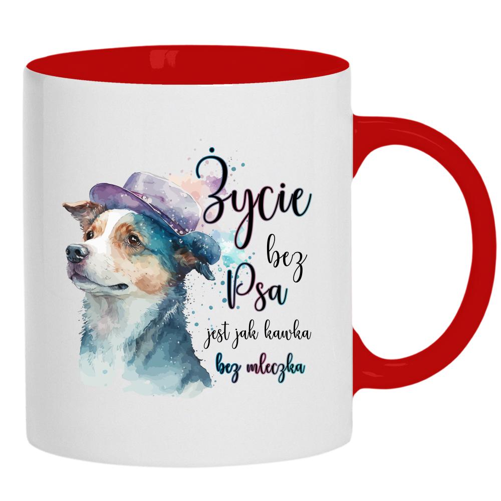 Życie bez psa jest jak kawka bez mleczka kubek ucho kolor kolor czerwony latte