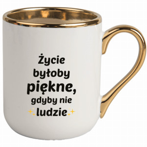 Życie byłoby piękne, gdyby nie ludzie