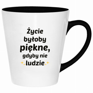 Życie byłoby piękne, gdyby nie ludzie