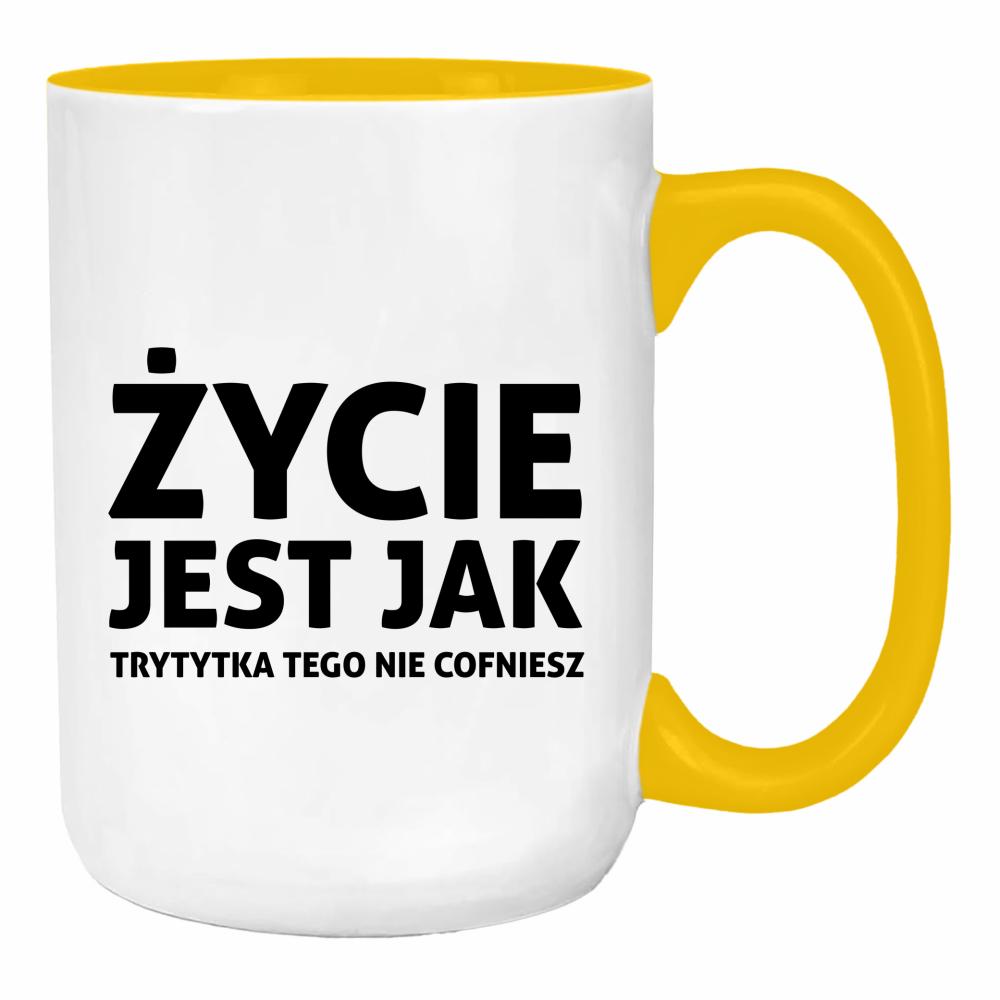 Życie jest jak trytytka duży kubek ucho kolor kolor żółty